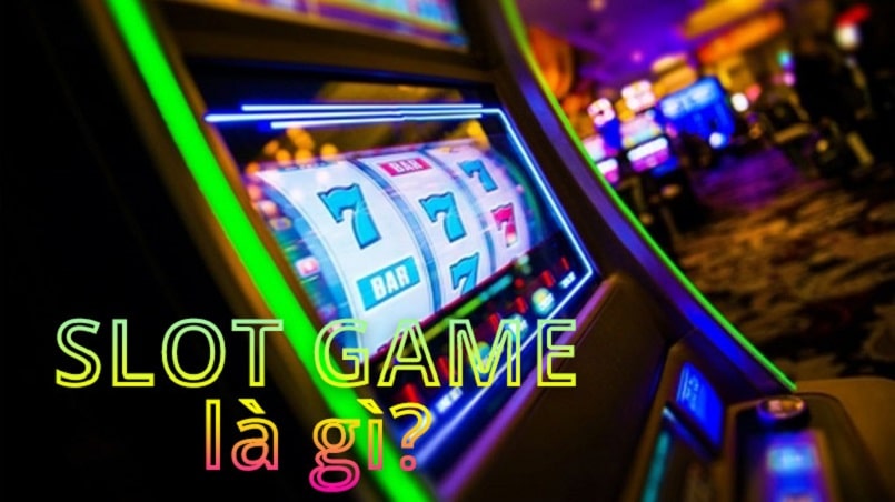 Slot machines là gì?